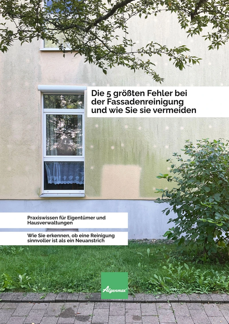 Ratgeber: Die 5 größten Fehler bei der Fassadenreinigung und wie Sie sie vermeiden // Algenmax